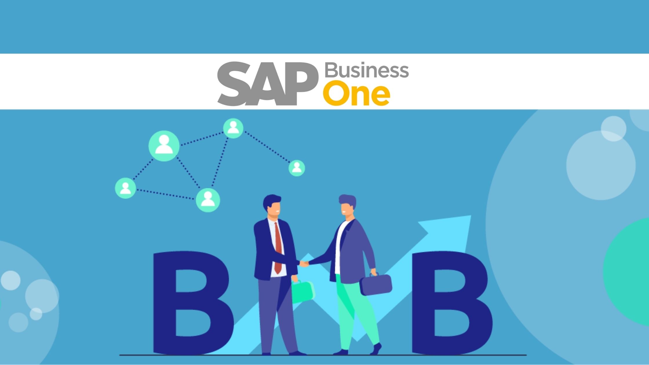 SAP Business one: Βελτιώνει τις B2B συνεργασίες